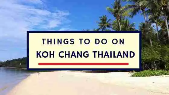 15 choses uniques à faire à Koh Chang (2024)